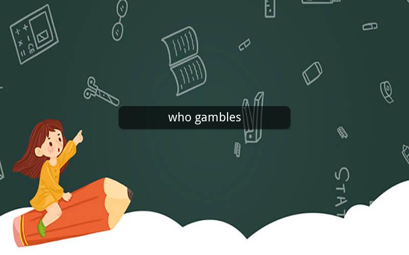 who gambles