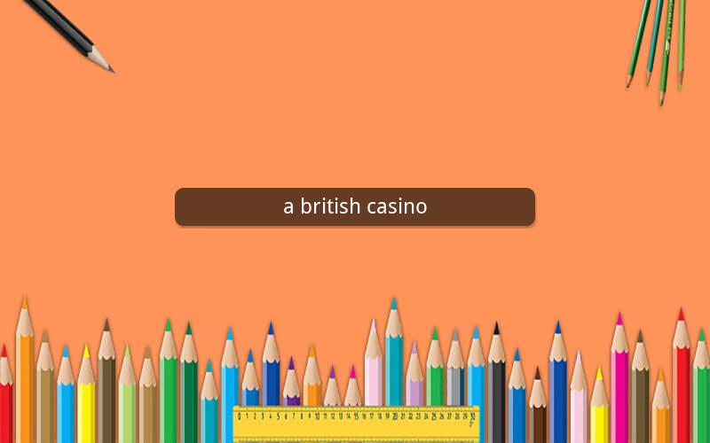a british casino
