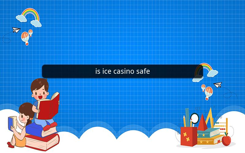 is ice casino safe