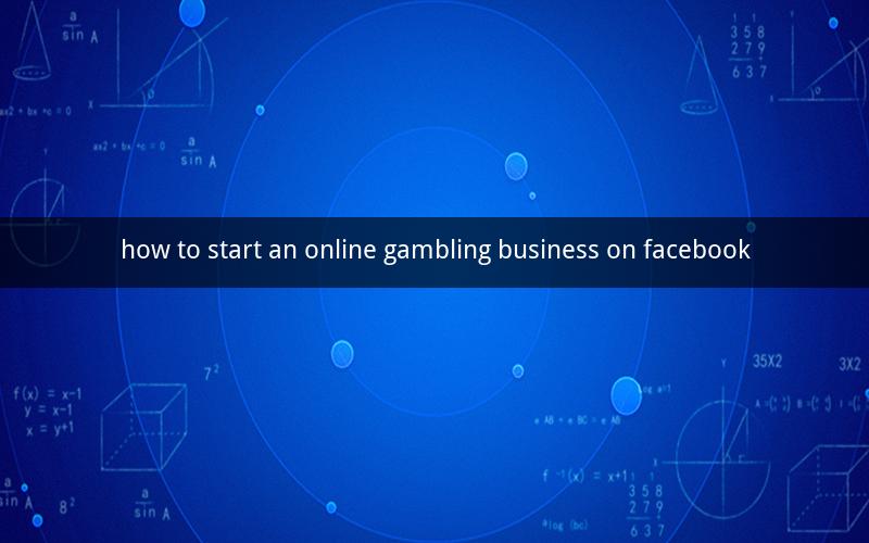 how to start an online gambling business on facebook