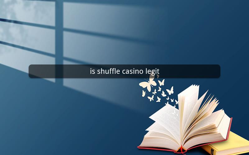 is shuffle casino legit