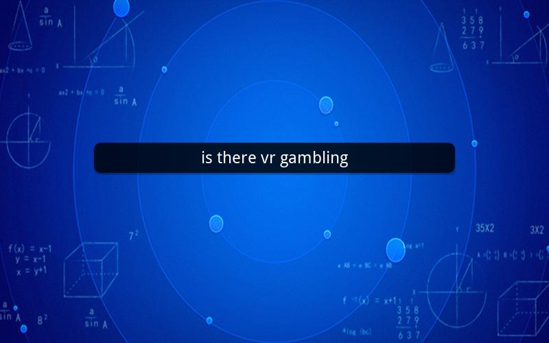 is there vr gambling