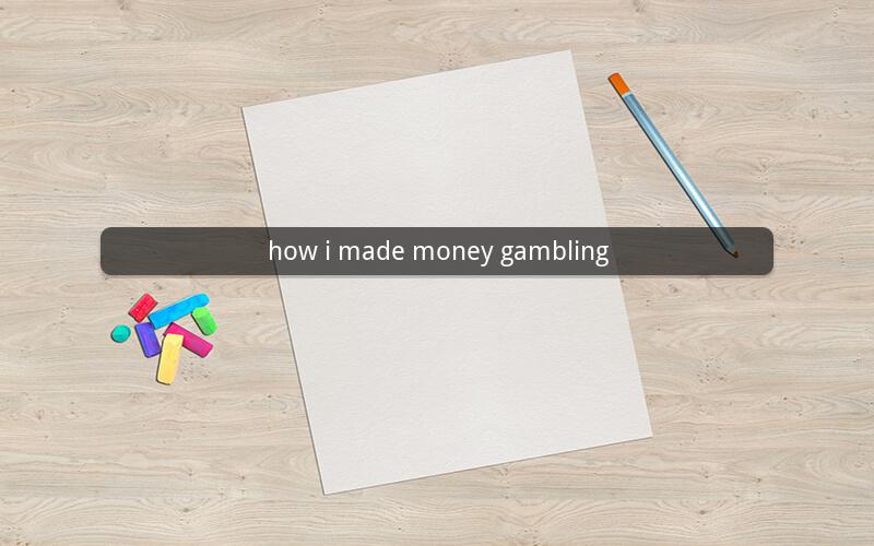 how i made money gambling