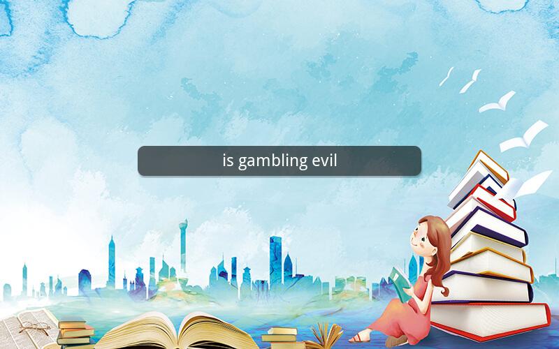 is gambling evil