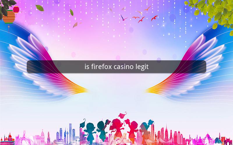 is firefox casino legit