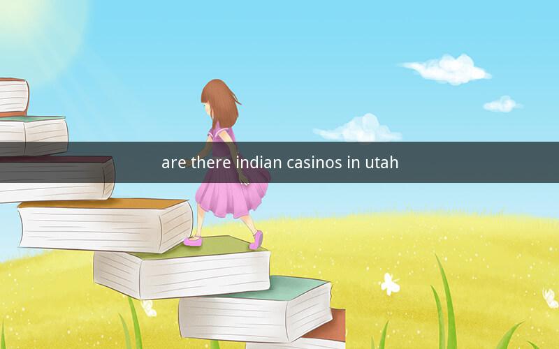 are there indian casinos in utah