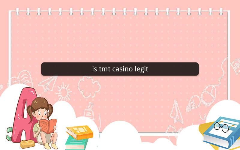 is tmt casino legit