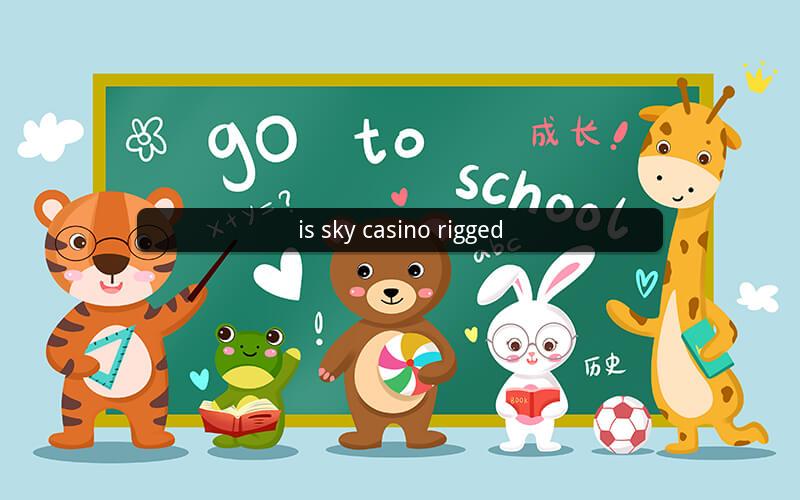 is sky casino rigged