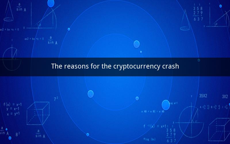 The reasons for the cryptocurrency crash