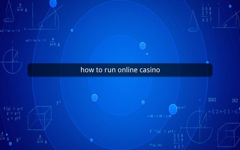 how to run online casino