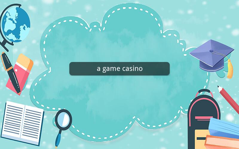 a game casino