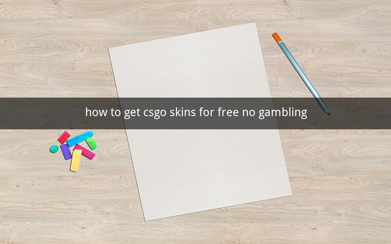 how to get csgo skins for free no gambling