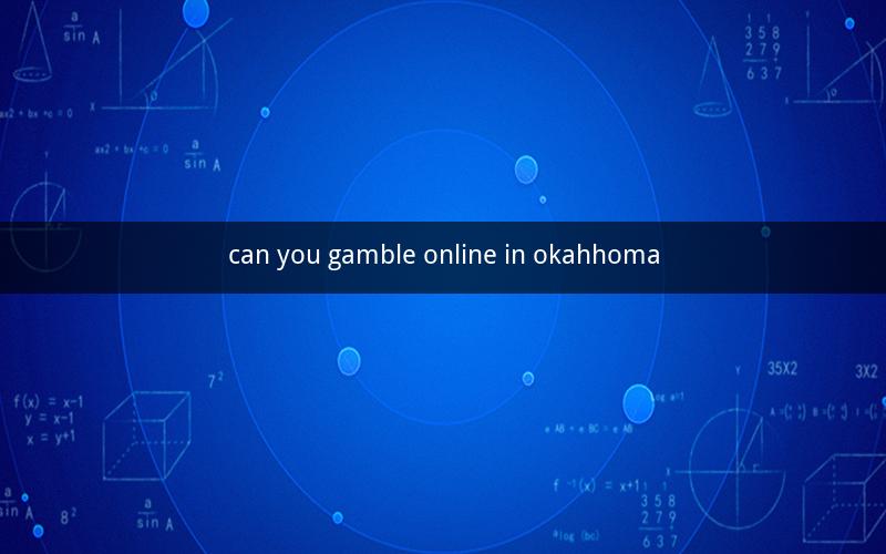 can you gamble online in okahhoma