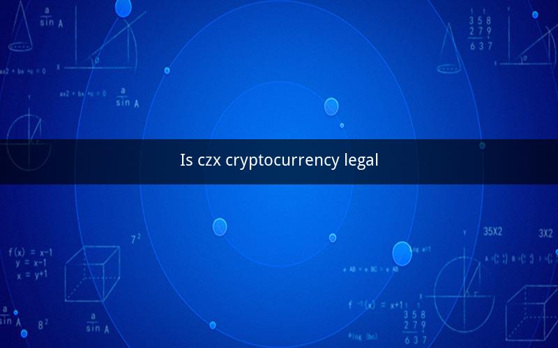 Is czx cryptocurrency legal
