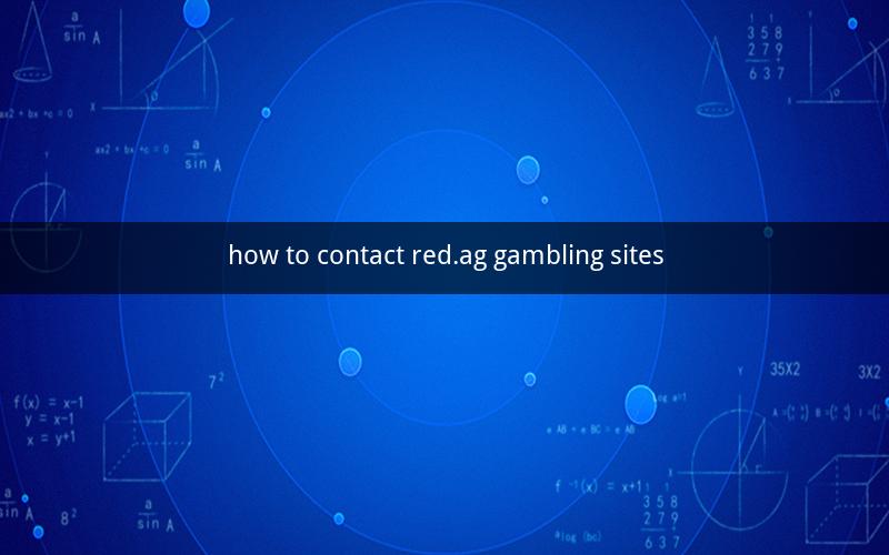 how to contact red.ag gambling sites