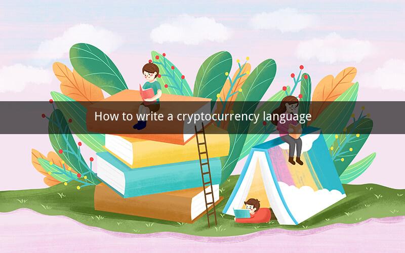 How to write a cryptocurrency language