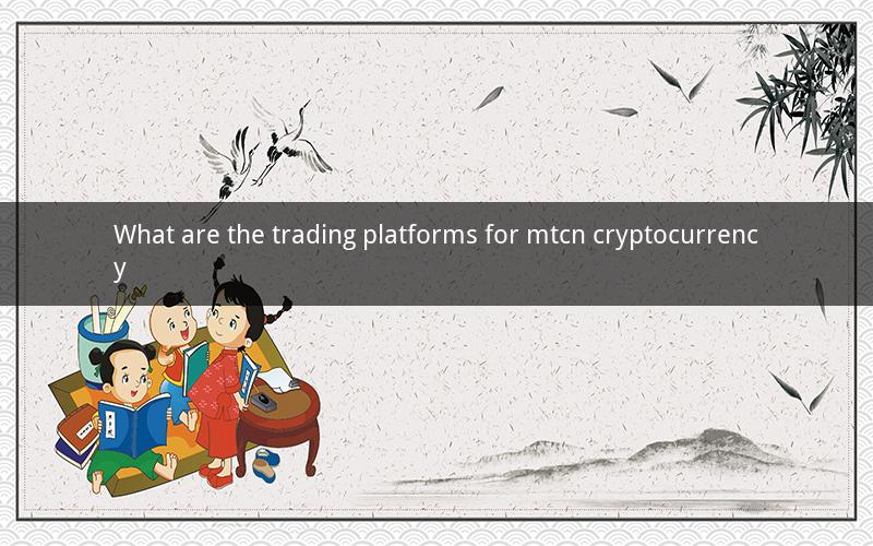 What are the trading platforms for mtcn cryptocurrency