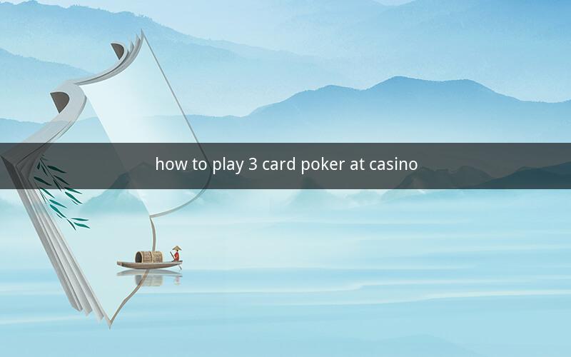 how to play 3 card poker at casino
