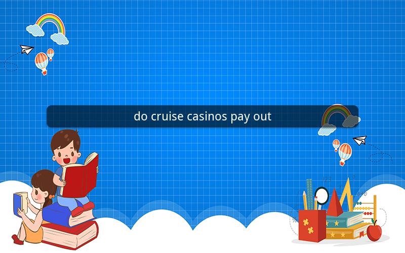 do cruise casinos pay out