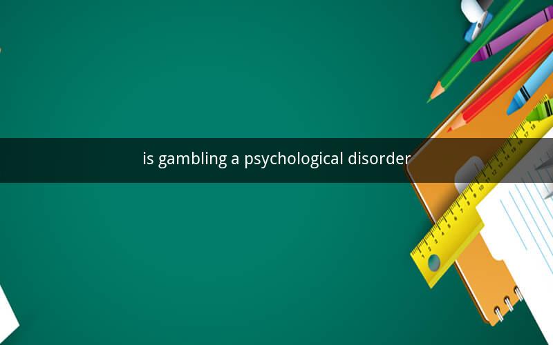 is gambling a psychological disorder