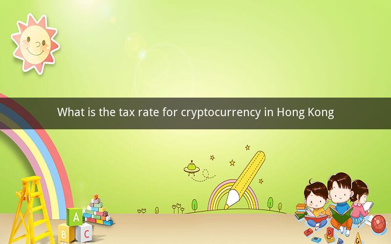 What is the tax rate for cryptocurrency in Hong Kong