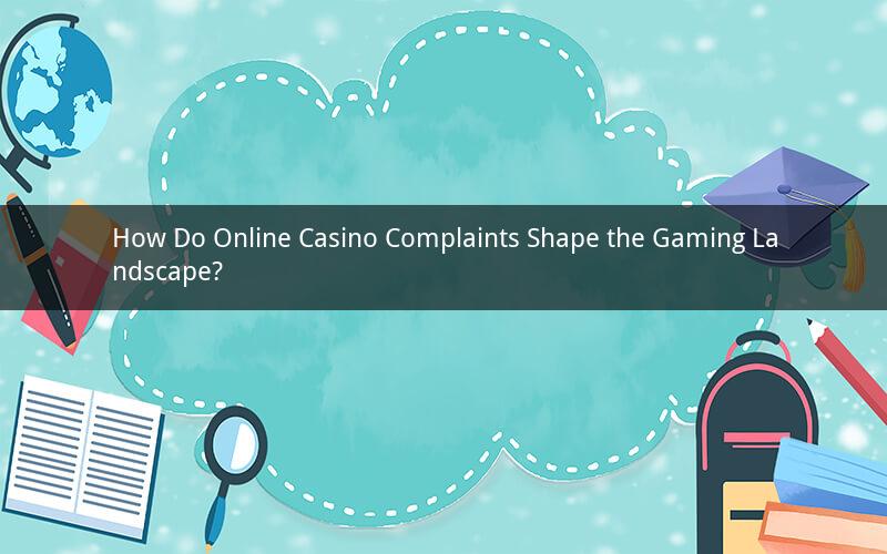 How Do Online Casino Complaints Shape the Gaming Landscape?