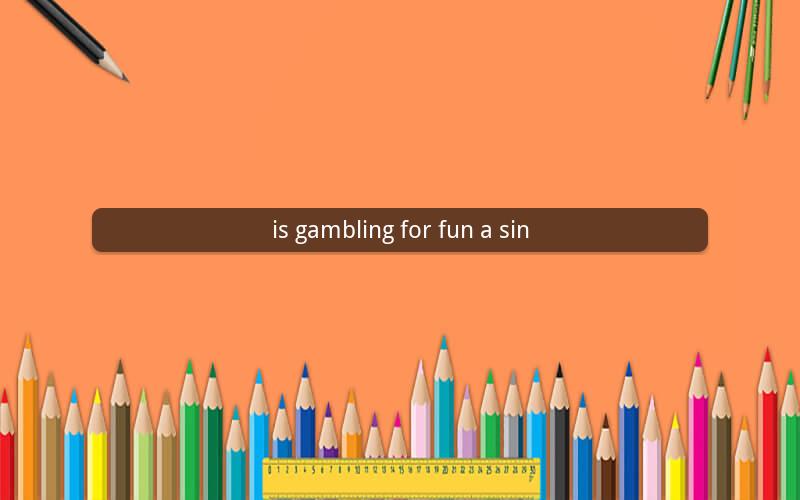 is gambling for fun a sin