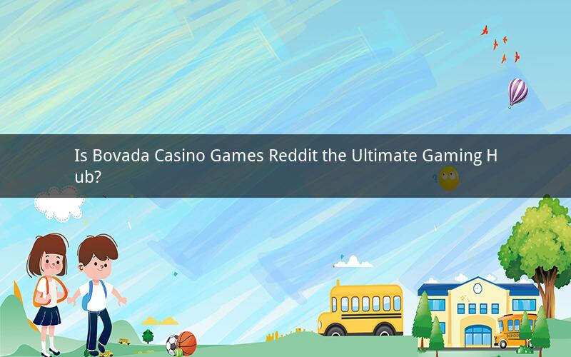 Is Bovada Casino Games Reddit the Ultimate Gaming Hub?