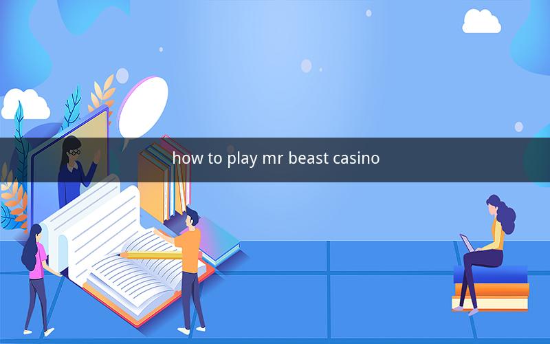 how to play mr beast casino