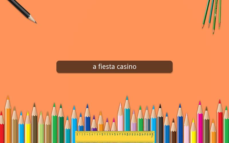 a fiesta casino