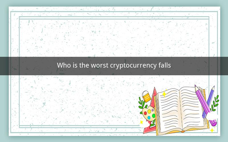 Who is the worst cryptocurrency falls