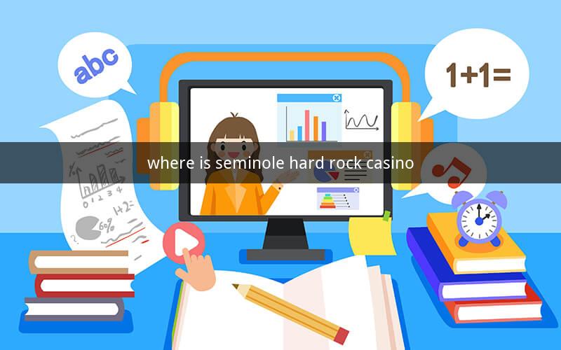 where is seminole hard rock casino