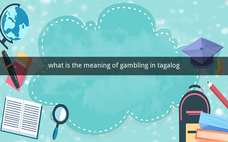 what is the meaning of gambling in tagalog