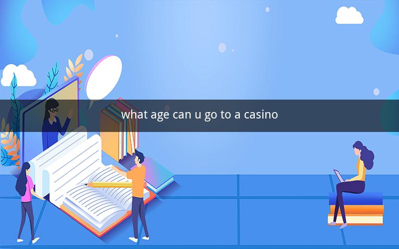 what age can u go to a casino