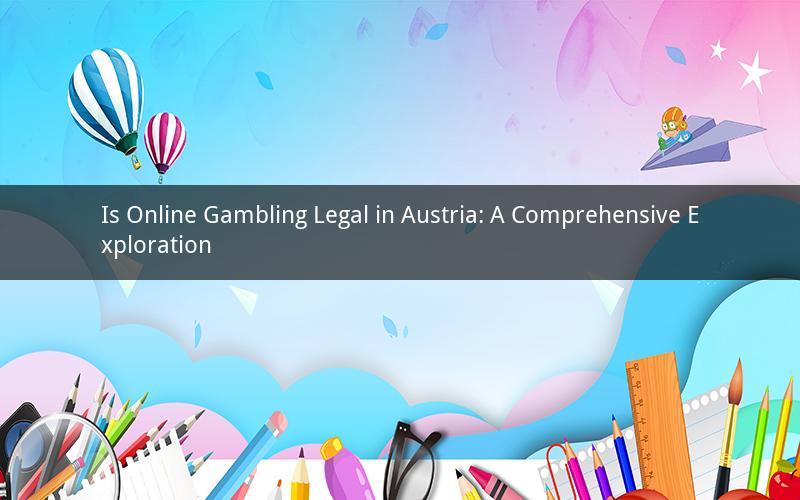Is Online Gambling Legal in Austria: A Comprehensive Exploration