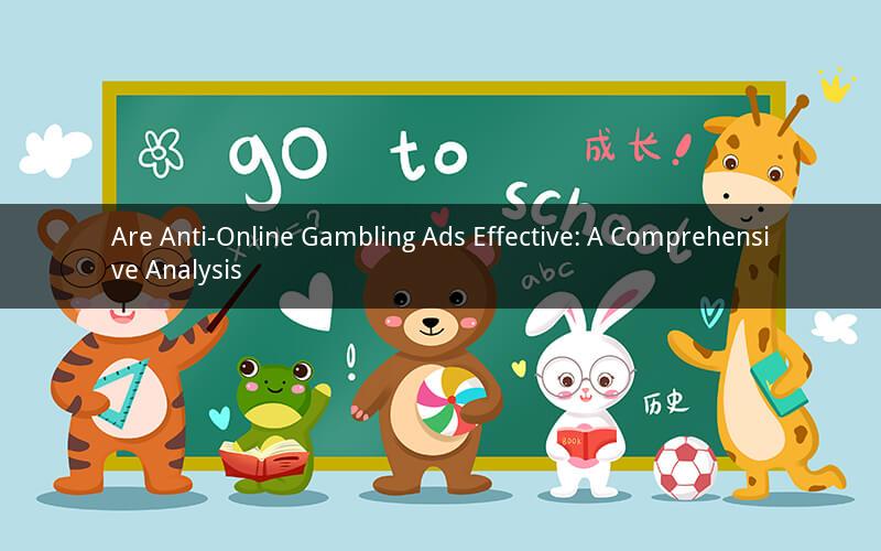 Are Anti-Online Gambling Ads Effective: A Comprehensive Analysis