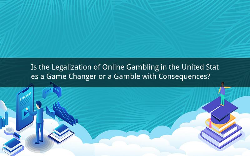Is the Legalization of Online Gambling in the United States a Game Changer or a Gamble with Consequences?