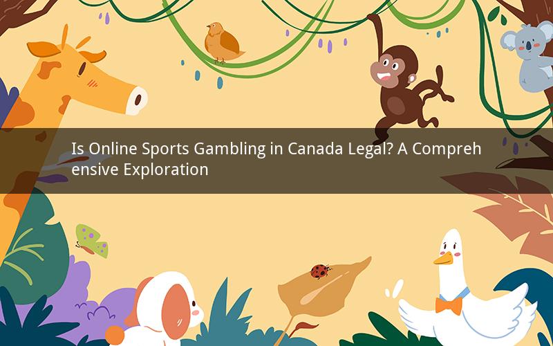 Is Online Sports Gambling in Canada Legal? A Comprehensive Exploration