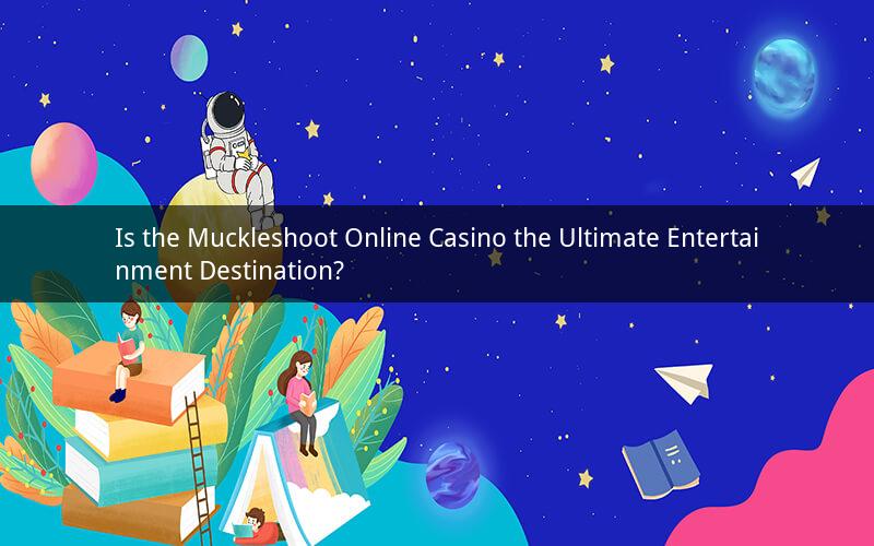 Is the Muckleshoot Online Casino the Ultimate Entertainment Destination?