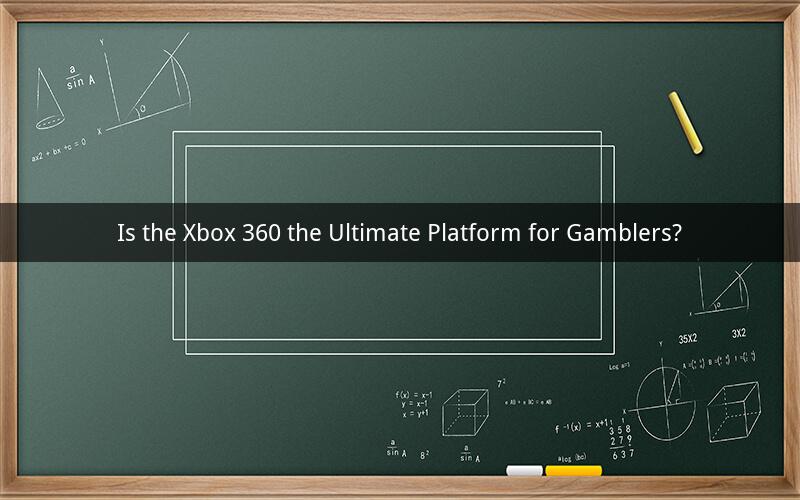 Is the Xbox 360 the Ultimate Platform for Gamblers?