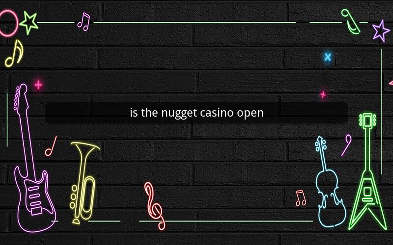 is the nugget casino open