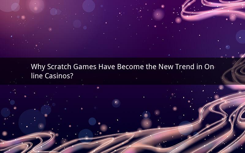 Why Scratch Games Have Become the New Trend in Online Casinos?