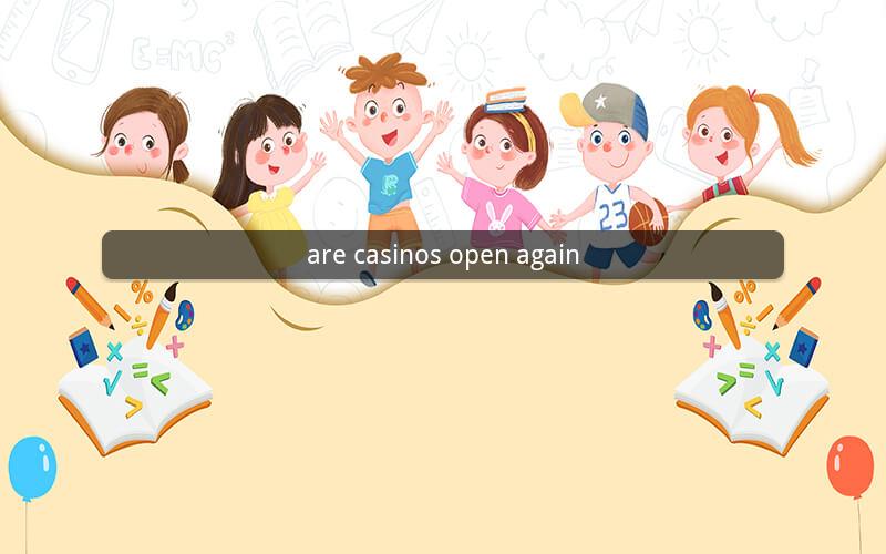 are casinos open again