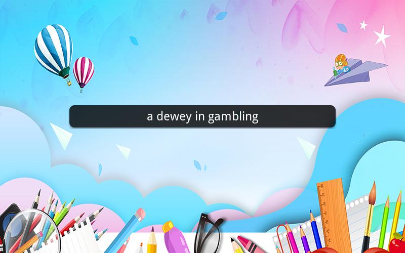a dewey in gambling