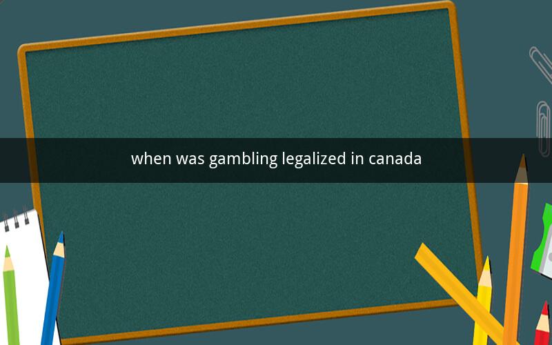 when was gambling legalized in canada
