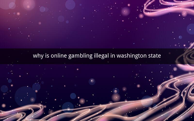 why is online gambling illegal in washington state