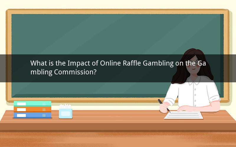 What is the Impact of Online Raffle Gambling on the Gambling Commission?