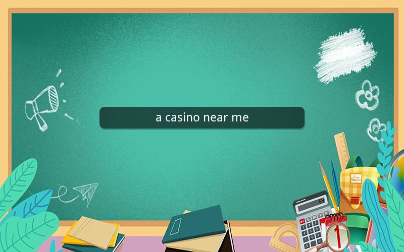 a casino near me