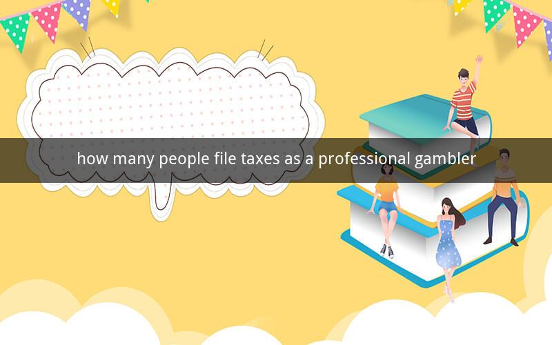 how many people file taxes as a professional gambler