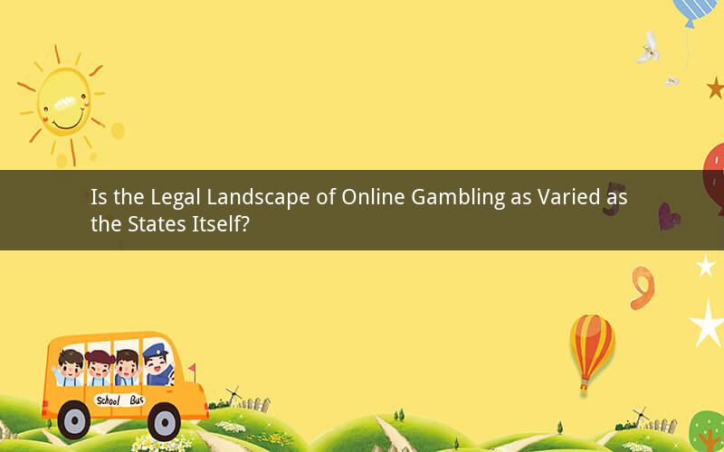 Is the Legal Landscape of Online Gambling as Varied as the States Itself?